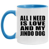 All I Need Is Love And My Jindo Dog - 11oz Accent Mug Blue