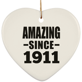 113th Birthday Amazing Since 1911 - Heart Ornament