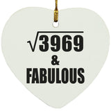 63rd Birthday Square Root of 3969 & Fabulous - Heart Ornament