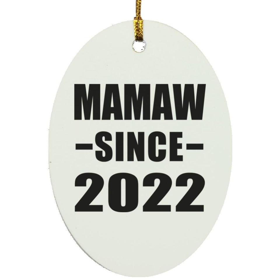 Mamaw Since 2022 - Oval Ornament