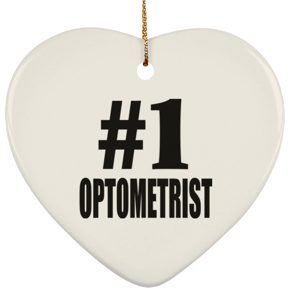 Number One #1 Optometrist - Heart Ornament
