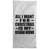All I Want For Christmas Is My Afghan Hound - Hand Towel