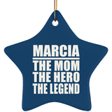 Marcia The Mom The Hero The Legend - Star Ornament
