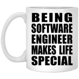 Being Software Engineer Makes Life Special - 11oz Coffee Mug