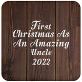 First Christmas As An Amazing Uncle 2022 - Drink Coaster D
