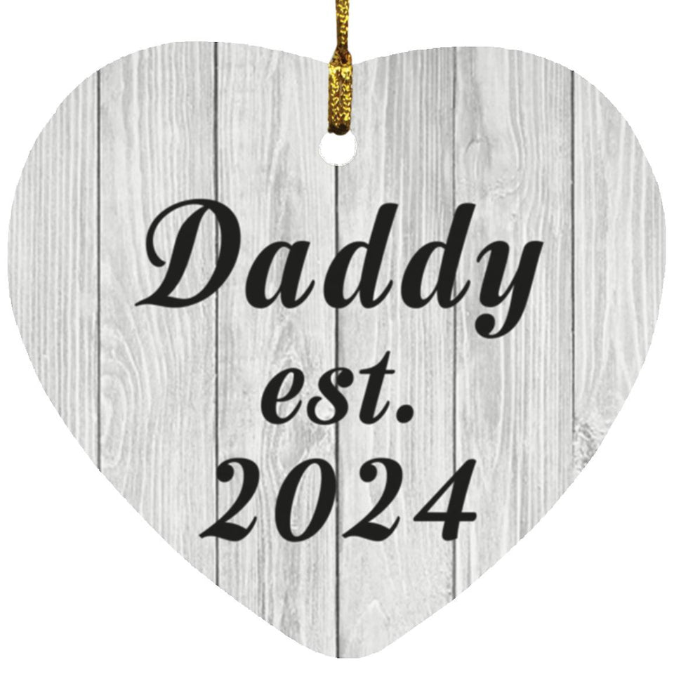 Daddy Established Est. 2024 - Heart Ornament F