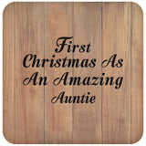 First Christmas As An Amazing Auntie - Drink Coaster C