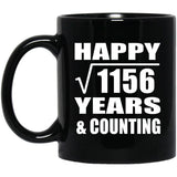 Happy 34th Anniversary Square Root of 1156 Years & Counting - 11oz Coffee Mug Black