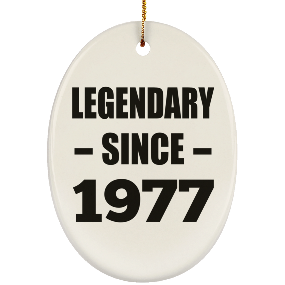 47th Birthday Legendary Since 1977 - Oval Ornament