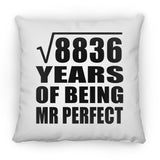 94th Anniversary Square Root of 8836 Years of Mr Perfect - Throw Pillow