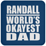 Randall World's Okayest Dad - Drink Coaster