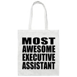 Most Awesome Executive Assistant - Tote Bag White