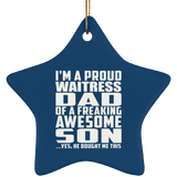 Proud Waitress Dad Of Awesome Son - Star Ornament