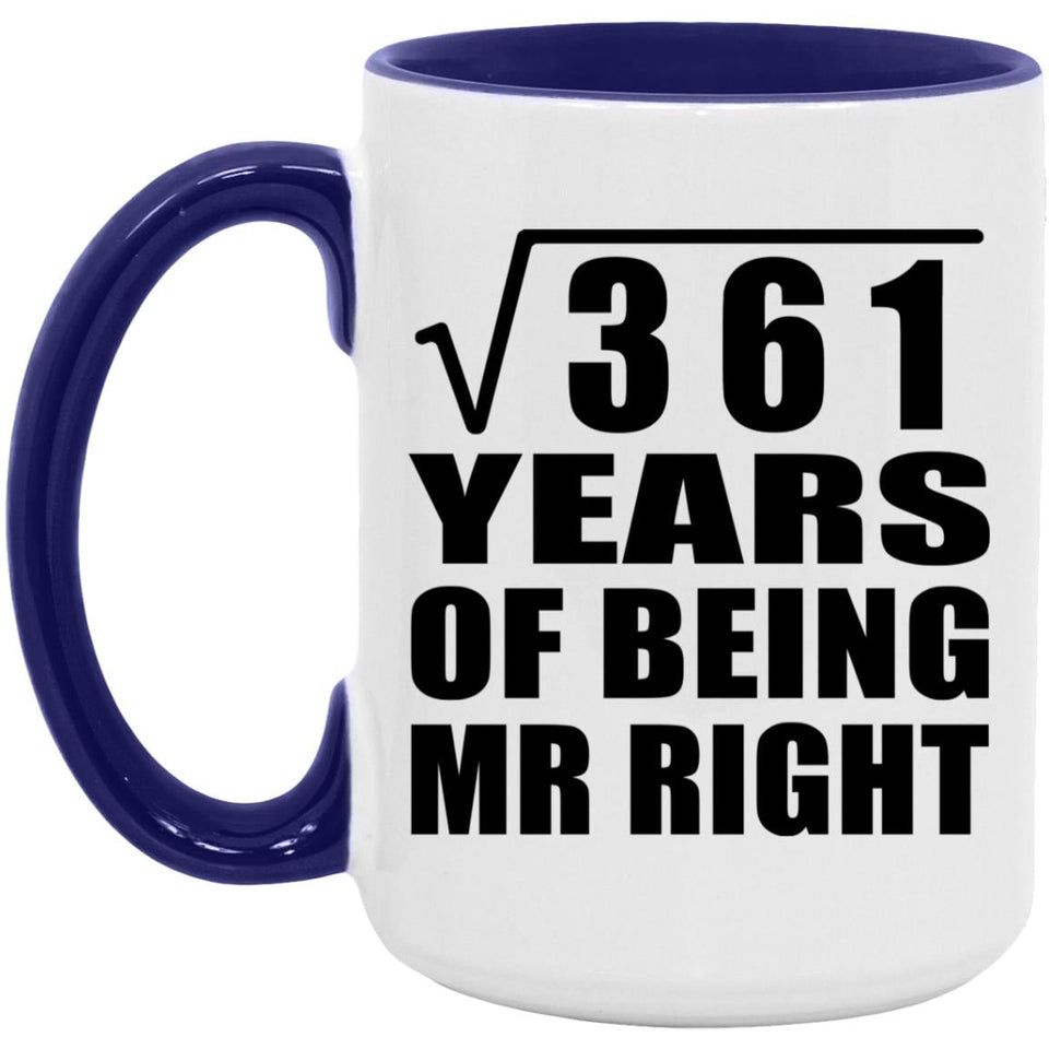 19th Anniversary Square Root of 361 Years of Being Mr Right - 15oz Accent Mug Purple