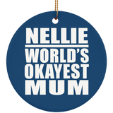 Nellie World's Okayest Mum - Circle Ornament