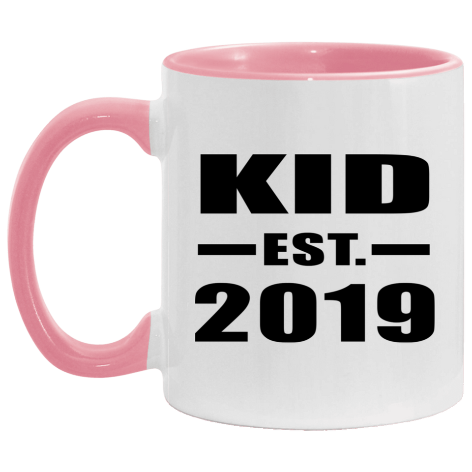 Kid Established EST. 2019 - 11oz Accent Mug Pink
