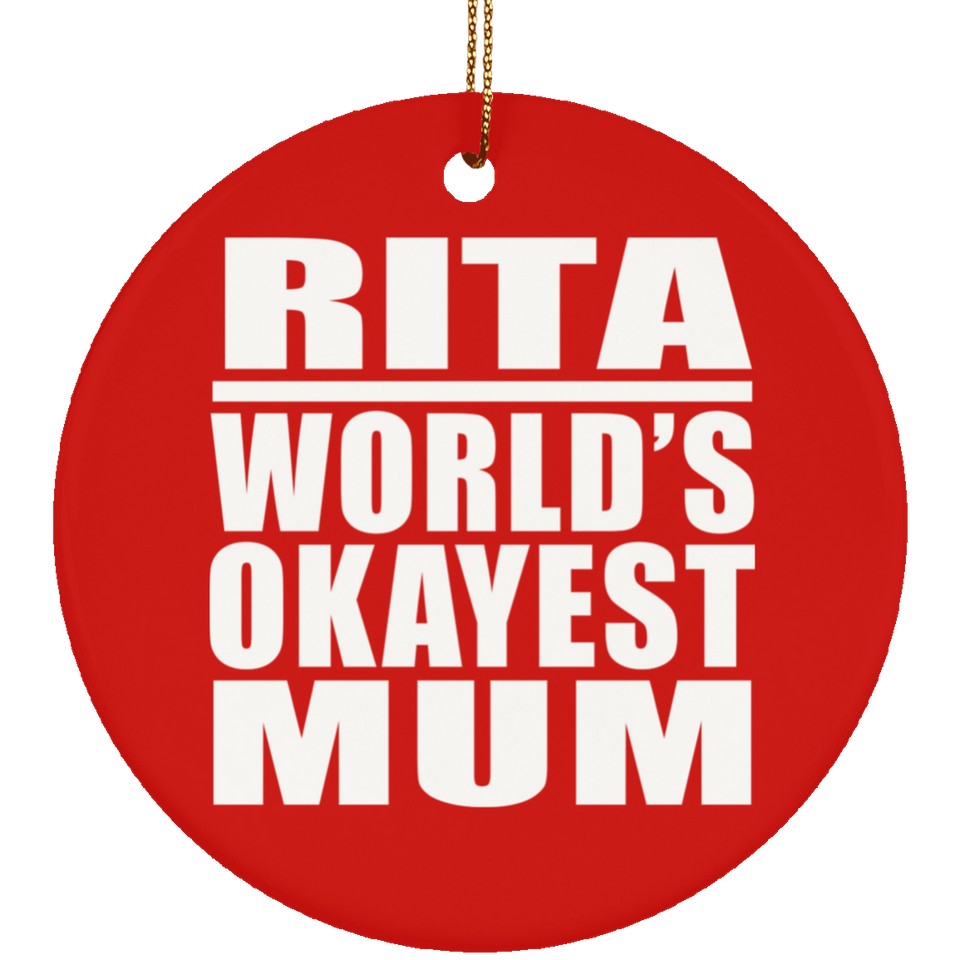 Rita World's Okayest Mum - Circle Ornament
