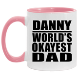 Danny World's Okayest Dad - 11oz Accent Mug Pink