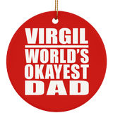 Virgil World's Okayest Dad - Circle Ornament