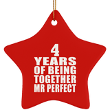 4th Anniversary 4 Years Of Being Mr Perfect - Star Ornament