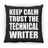 Keep Calm and Trust The Technical Writer - Throw Pillow Black