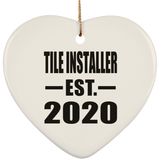 Tile Installer Established EST. 2020 - Heart Ornament