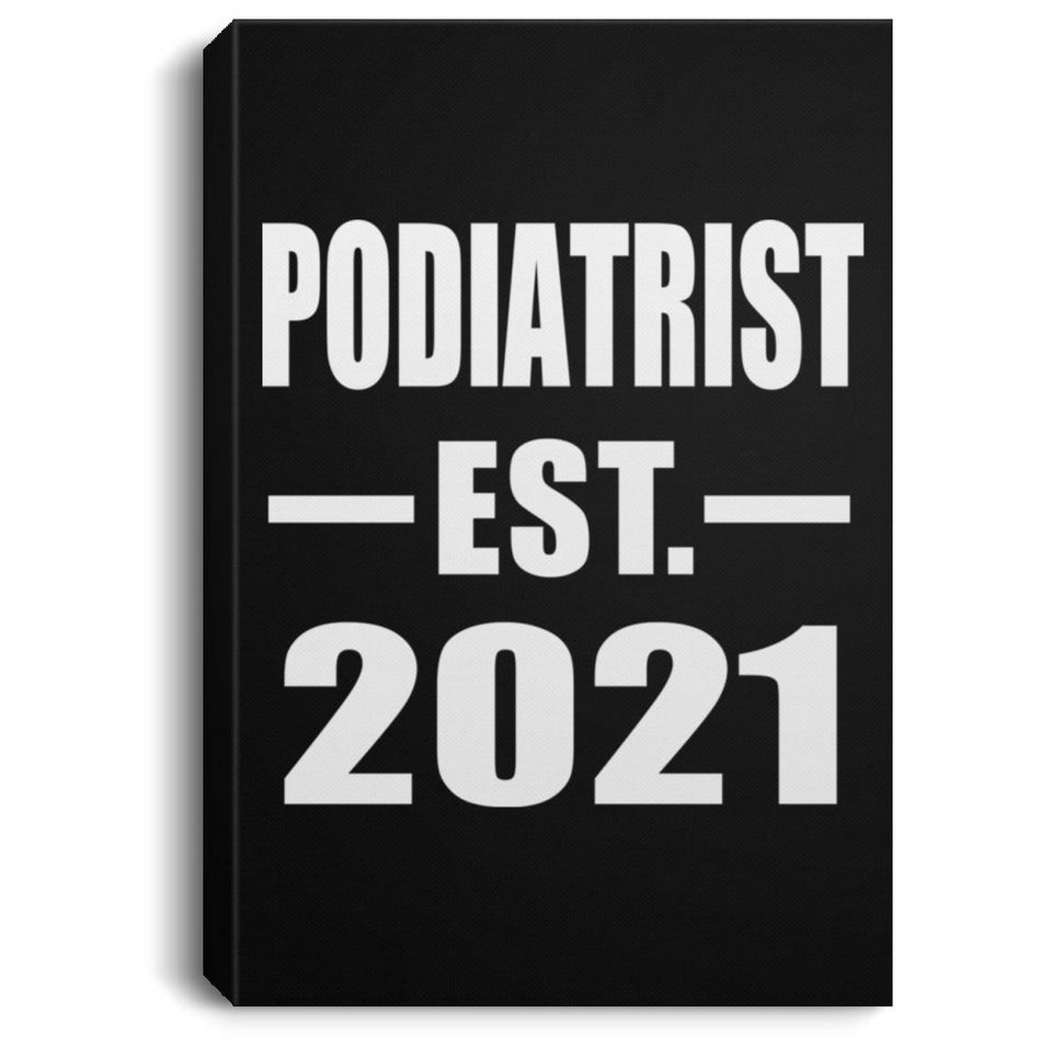 Podiatrist Established EST. 2021 - Canvas Portrait