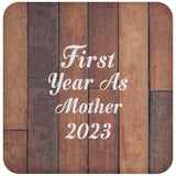 First Year As Mother 2023 - Drink Coaster E