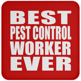 Best Pest Control Worker Ever - Drink Coaster