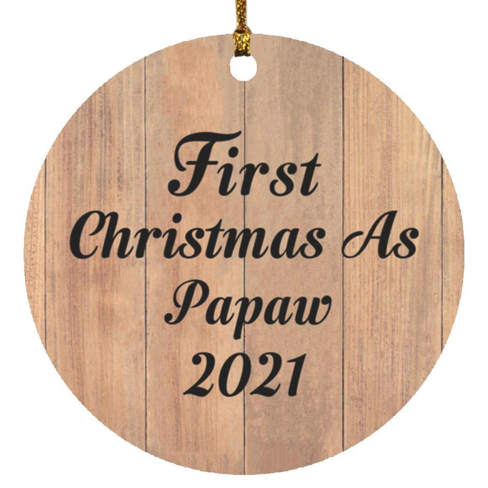 First Christmas As Papaw 2021 - Circle Ornament C