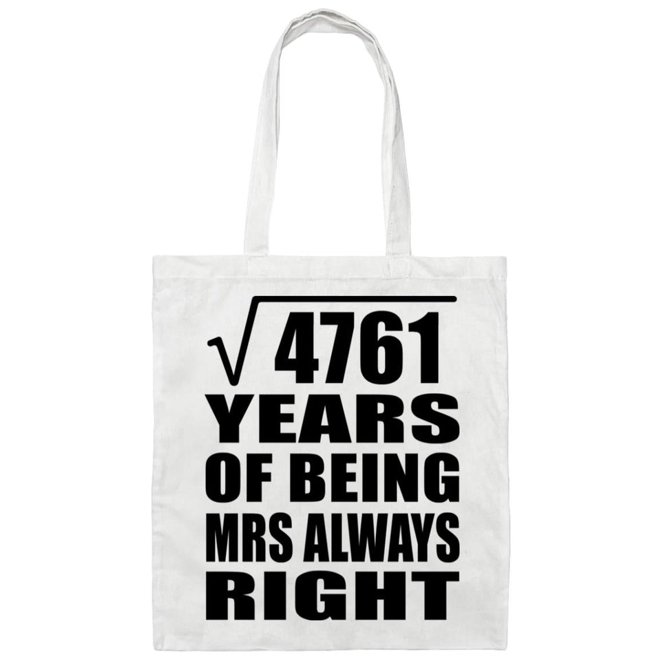69th Anniversary Square Root of 4761 Years Mrs Always Right - Tote Bag White