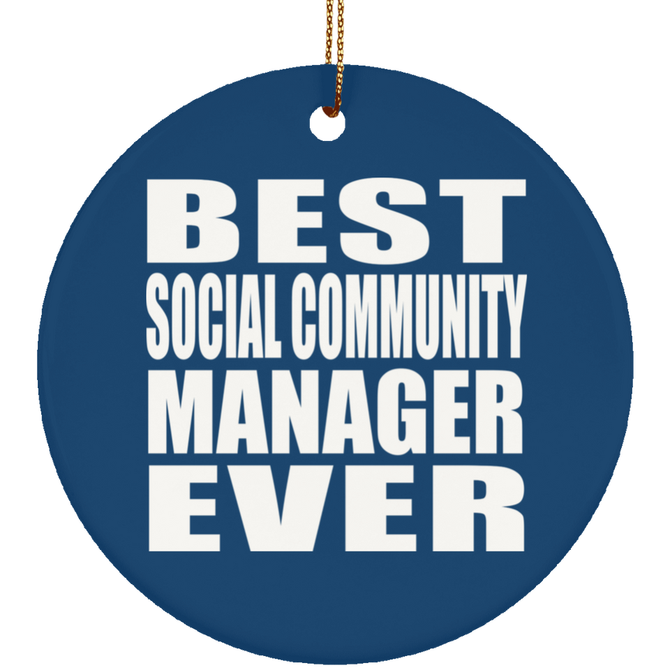 Best Social Community Manager Ever - Circle Ornament