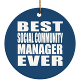 Best Social Community Manager Ever - Circle Ornament