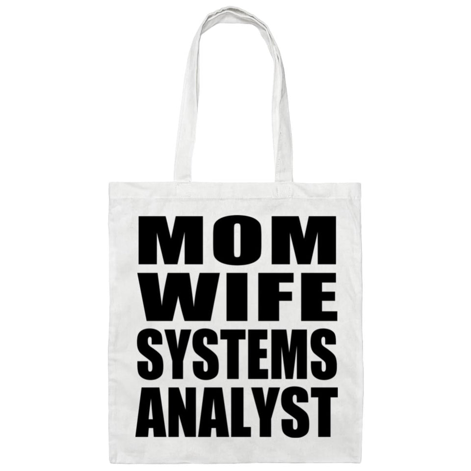 Mom Wife Systems Analyst - Tote Bag White