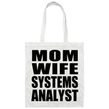 Mom Wife Systems Analyst - Tote Bag White