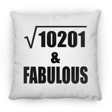 101st Birthday Square Root of 10201 & Fabulous - Throw Pillow
