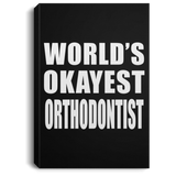World's Okayest Orthodontist - Canvas Portrait