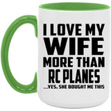I Love My Wife More Than RC Planes - 15oz Accent Mug Green