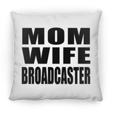 Mom Wife Broadcaster - Throw Pillow