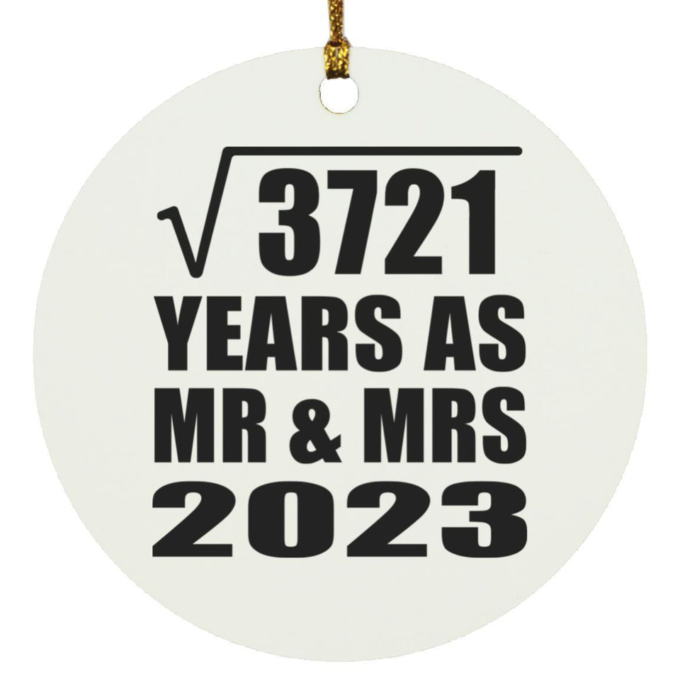 61st Anniversary Square Root of 3721 Years As Mr & Mrs 2023 - Circle Ornament