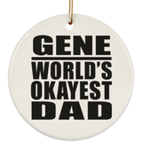 Gene World's Okayest Dad - Circle Ornament