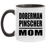Doberman Pinscher Mom - 11oz Accent Mug Black