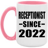 Receptionist Since 2022 - 15oz Accent Mug Pink