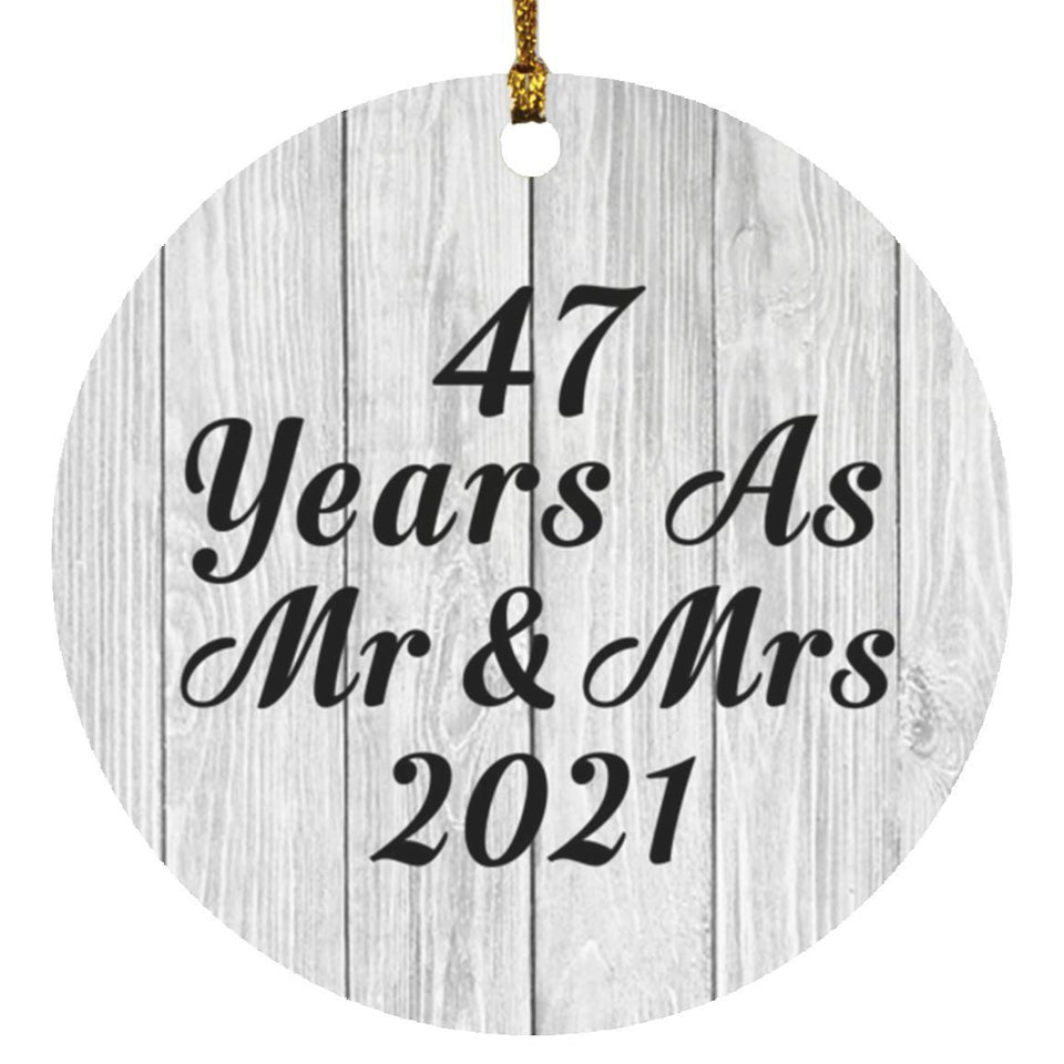 47th Anniversary 47 Years As Mr & Mrs 2021 - Circle Ornament F