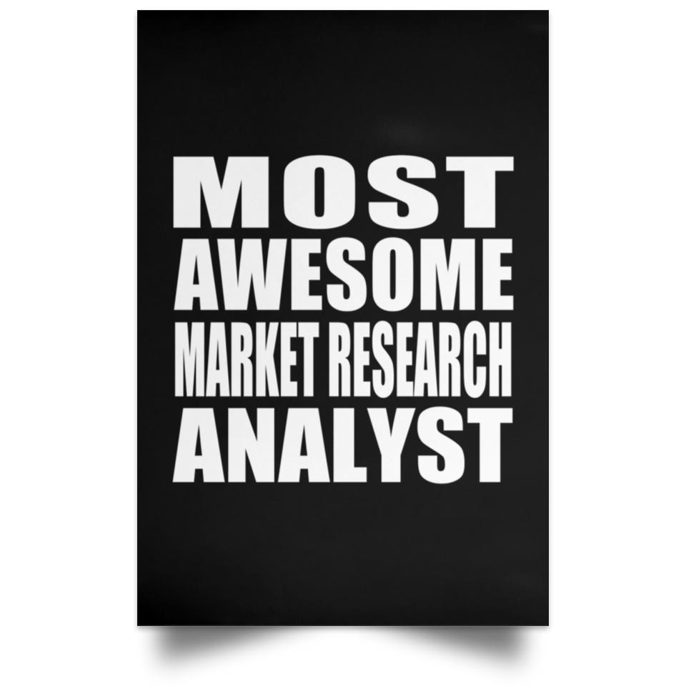 Most Awesome Market Research Analyst - Poster Portrait