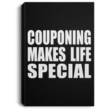 Couponing Makes Life Special - Canvas Portrait