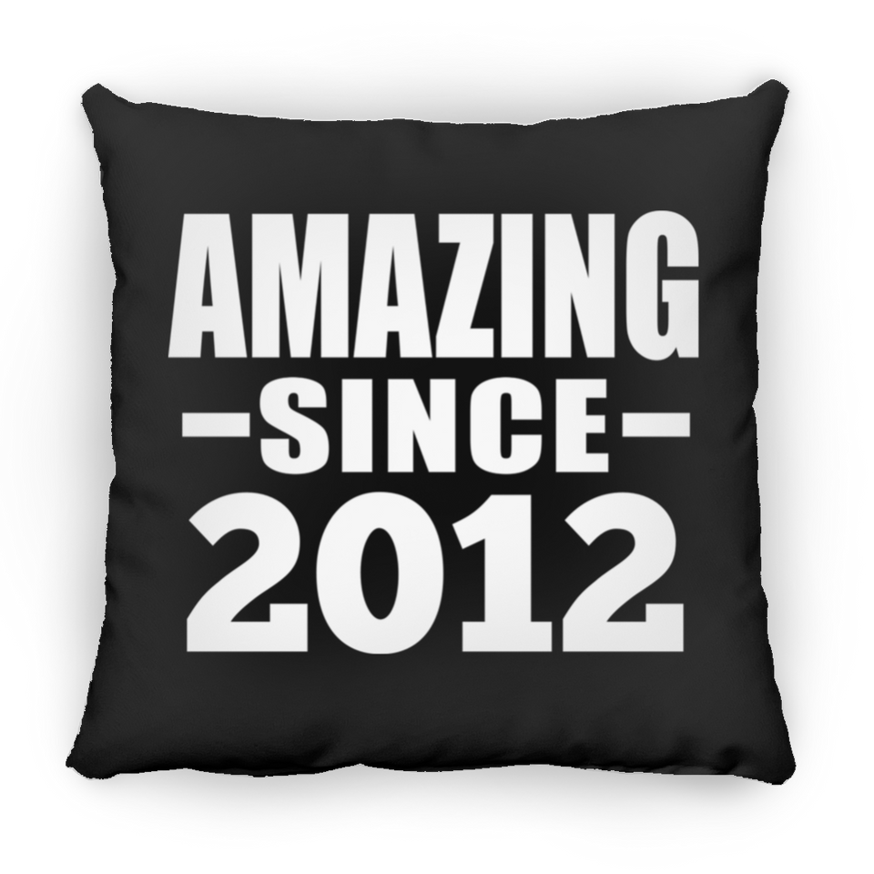 12th Birthday Amazing Since 2012 - Throw Pillow Black