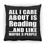 All I Care About Is Reading - Throw Pillow Black