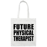 Future Physical Therapist - Tote Bag White