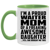 Proud Waiter Mom Of Awesome Daughter - 11oz Accent Mug Green